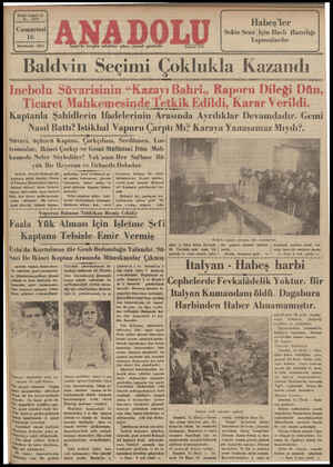  Yirmi beşibel yıl No. 6373 Cumartesi 16 İkineliteârin 1935 İzmir'de hergün sabahları çıkar, siyasal gazetedir. Habeş'ler...