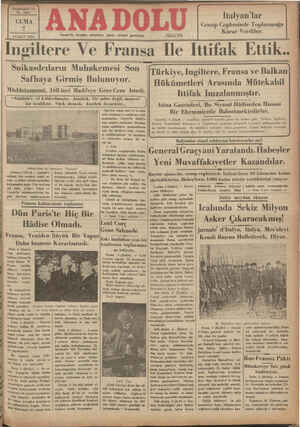    Yirmibeşinci Yıl No, 6443 CUMA 7 ŞUBAT 1936 Italyan'lar Cenup Cephesinde Toplanmağa Karar Verdiler. İzmir'de hergün...