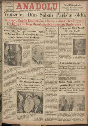    5 ZT « A M LA Ü GOĞ K < A “Yirmibeşinel Yu No, 6475 Perşembe 19 MART 19386 Venizelos İzmir'de bergöün sabahları çıkar,...