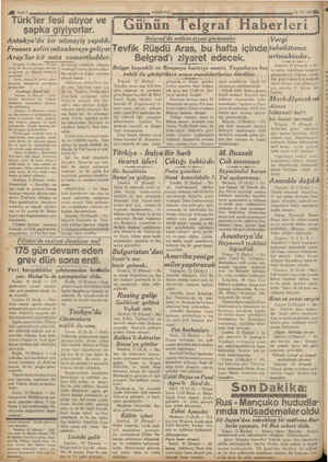  '*.. — li Sayin2 Türk'ler fesi atıyor ve şapka giyiyorlar. — Arap'lar bir nota yumurtladılar. Antakya’da bir nümayiş yapıldı.