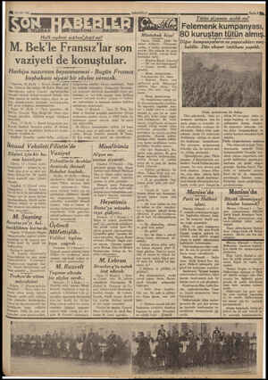    & 15 /10/ 936 Halk c ephesi sağlam'değil mi? M. Bek'le Fransız'lar son — vaziyeti de konuştular. —e a— — Harbiye nazırının