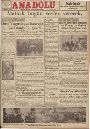 Yirmialtıncı yıl No. 7057 PAZAR 1 K—f Teşrinisani 936 Tz 4; Hergün sabahları çıkar, siyasal gazetedir. Atatürk bugun sovlev