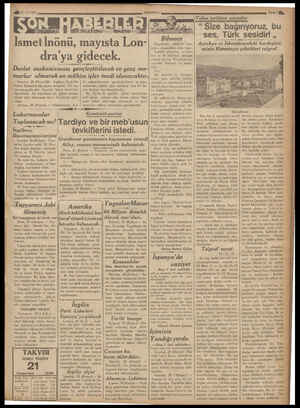  AM 21 /11/ 936 HA b. İsmet lnönü, mayısta Lon- dra'ya gidecek. Devlet makanizması gençleştirilecek ve genç me- murlar...