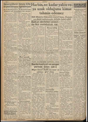    İspanyolların beyaz kita- -biyeni birşey öğretmiyor Deyli Herald gazetesi i, B. Massolini kadar pi sulh istemediğini ileri