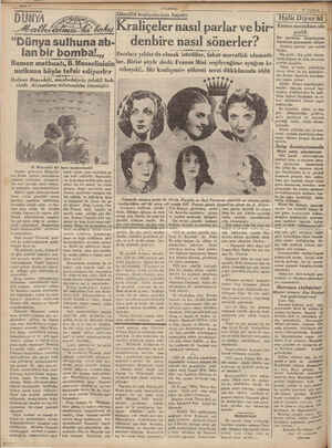  Rumen gazeteleri, Mussolini- yirminci yıldönümü münasebe- tile irad eylediği nutuk hakkın- da makaleler neşretmektedirler.