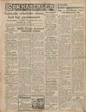    Kahirede arbedel, - kırk kişi yaralan r olmuş, mıştır Yaralananlar arasında Avrupalılardan bazı : kimseler de vardir Paris,