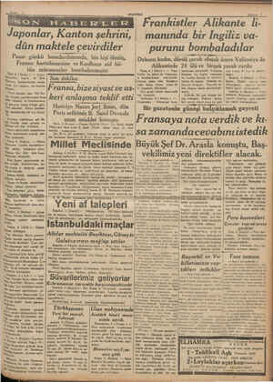      Paris 6 ( Radyo ) — Japon Ü Vyyaroleri, bugin — iki defe tonu bombardıman etmiş- Ünür. Elli tayyare, yüz bomba 'Wıı....