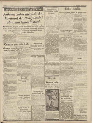    SAHİFE 4 Ankara SŞehir meclisi, /.ln- karanın( Atatürk) ismini almasını kararlaştırdı Başvekilimiz, Büyük Millet Meelisinin