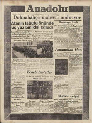 19 İkinelkânun Cumartesi 1938 Her gün sabahları (İzmir) de çıkar siyasi gazetedir. Telefonı Dolmabahçe mahşeri andırıyor...