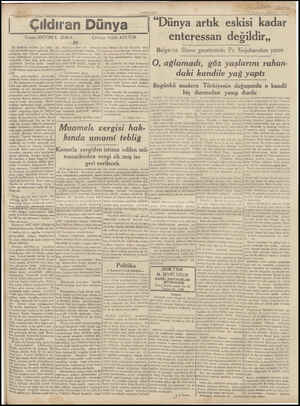  (ANADOLU) Çıldıran Dünya Yazan: ANTONİ E. ZİSKA Bu korkunç anlarda Çin hükü -! meti büyük bir gayret gösterdi. Me- murlarını