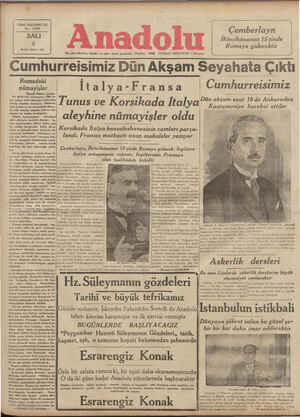    YİRMİ SEKİZİNCİ YIL No: 7699 SALI 6 Birinci Kânun 938 Her gün sabahları (İzmir) de çıkar siyast gazetedir. Telefoni 27768