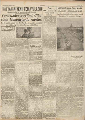  7 Birincikânun 1938 (ANAYULU) İTALYANIN YENİ TEMAYÜLLERİ İtalya matbuatı üç nokta üzerinde duruyor Tunus, Süveyş rejimi,...
