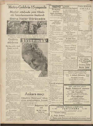    I k i ; 25 Birincikânun 1938 PAZAk (ANADOLU, Metro-Goldvin 15 yaşında Meşhur stüdyoda yeni filmle- rin hazırlanmasına...