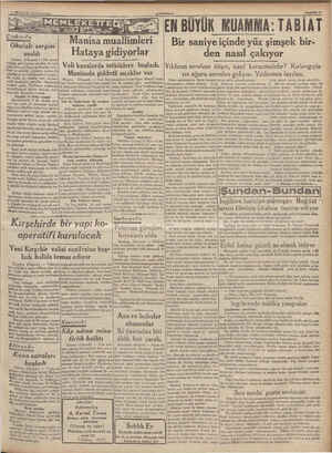  STEMMUZ 1939 Perşembe (ADOLU) Manisa muallimleri Hataya gidiyorlar gnnlam da Okulalr sergisi açıldı Çankıriı, (Husust) — Her