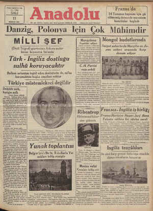  YİRMİ SEKİZİNCİ YIL Noe: 7€81 SALI ll TEMMUZ 1939 Dan zig, Polonya z T- R e MİLLİ ŞEF (Deyli Telgraf) gazetesinin Ankara...