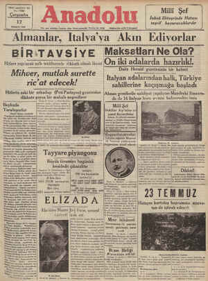         YİRMİ SEKİZİNCİ YIL No: 7882 Çarşamba iZ TEMMUZ 1939 Her gün sabaliları İzmirde çıkar Siyasi gazetedir. Telefon No,