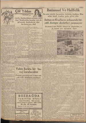  28 TEMMUZ 1939 CUMA . * Ayda bir babasının sarayında kalıp yatan Avrupalılar mahallesinde met- | Tesleriyle hayatını geçiren,