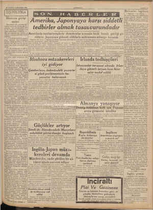  29 TEMMUZ CUMARTESİ 1939 DIŞ POLİTİKA Moskova görüş- meleri Sovyetlerin sulh cephesine işti - raklerini temin için Moskovada