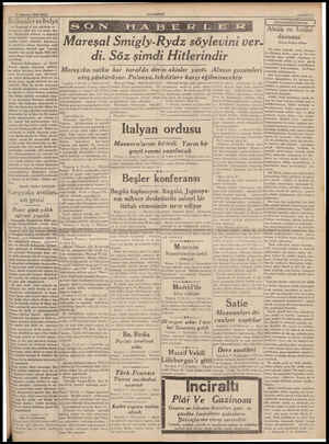  8 Ağustos 1939 SALI Bu!kanl ir ve İtalya i— Baştarafı 1 inci sahifede — Tunuyoruz, Akıl için yol birdir, der- ler, Türkiyenin