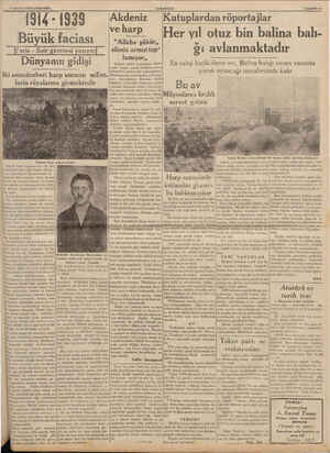    9 Ağustos 1939 ÇARŞAMBA (ANADOLU) — 1914-1939 — Akdeniz Kutuplardanröportajlar e ğ ve harp . ğ N Büyük faciası — <at şikir,