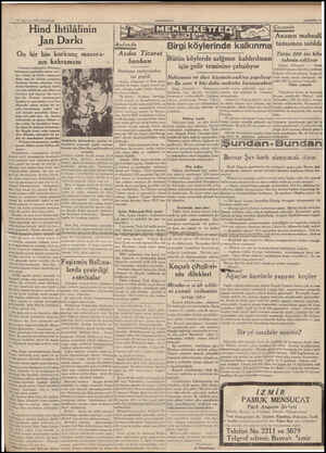  19 Ağustos 1939 Cumartesi Hind İhtilâlinin Jan Darkı On bir bin korkunç macera- nın kahramanı İrlandalı tedhişçiler, Britanya