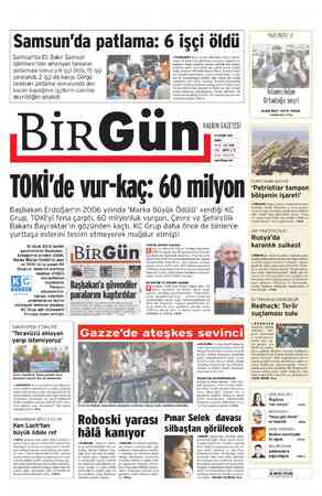    Samsun'da patlama: 6 işçi öldü. . mai Samsun'da Eti Bakır Samsun İşletmesi'nde amonyak tankının patlaması sonucu 6 işçi...