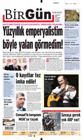  BiRGÜün SAYFA Ol HALKIN GAZETESİ 28 ŞUBAT 2014 CUMA 40 3607 ATLEMEZTL nesi rm ryan net Yüzyıllık emperyalistim böyle yalan