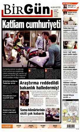  HALKIN GAZETESİ 14 MAYIS 2014 ÇARŞAMBA ELE TTLAMEZTL ÜS wmbirgünnet BiRGün a ni i MAHSUR KALDILAR Soma'da kömür ocağında...