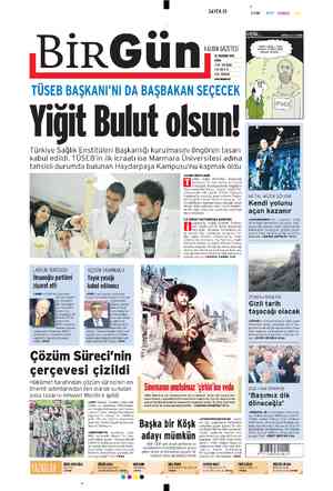  BİRGÜN:- - SAYFA Ol HALKIN GAZETESİ 27 HAZİRAN 2014 TTLAKTC 2 TL A0KR - ÜNİVERSİTE TÜSEB BAŞKANI'NI DA BAŞBAKAN SEÇECEK owe Y