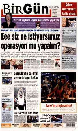    HALKIN GAZETESİ 28 TEMMUZ 2014 PAZARTESİ YLM SAN 3757 MM inezn , . ei öner İ vebirynet İLİ seçim me ZİL KİL Uk dikkar çeken