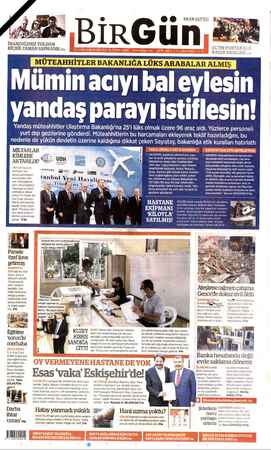  HALKIN GAZETESİ İNANDIĞIMIZ YOLDAN HİÇBİR ZAMAN SAPMADIK we MÜTEAHHİTLER BAKANLIĞA LÜKS ARABALAR ALMIŞ MİLE yandaş parayı...