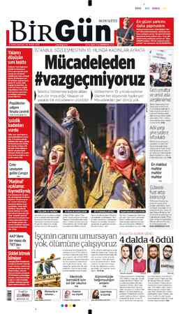  Popülistler salgını fırsata çevirdi Mine YILDIZ yazdı/5'te Çete savaşının galibi Cengiz 8'de Kadınlara ve kız çocuklarına...