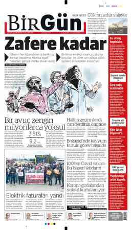  SESLERİ YENİLGİ TANIMAZ Karın tokluğuna, sağlıksız ve güven- cesiz çalışma koşullarına mahküm edilen binlerce emekçi “Artık