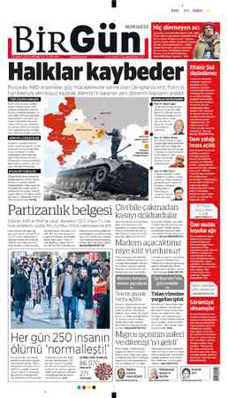  BİRGÜU HALKIN GAZETESİ SIYAH Halklar kaybeder Rusya ile ABD arasındaki güç mücadelesine sahne olan Ukrayna'da kriz, Putin'in