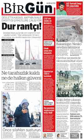  CB BİRGU HALKIN GAZETESİ DEVLETİN KASASI, AKP'NİN İHALE aa DAĞITTIĞI ŞİRKETLERE ÇALIŞIYOR | Durrantçı! £ Erdoğan köprü...