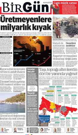  HALKIN GAZETESİ BİRGÜ Üretmeyenlere milyarlık kıyak İhalelerin gözde isimlerinin de arasında bulunduğu elektrik üreticilerine