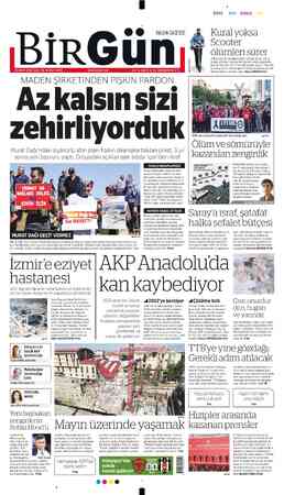  25 EKİM 2022 SALI YIL 19 SAYI 6765 www.birgun.net HALKIN GAZETESİ 4.5 TL (KKTC 6 TL) ÜNİVERSİTE 3 TL MADEN ŞİRKETİNDEN PİŞKİN