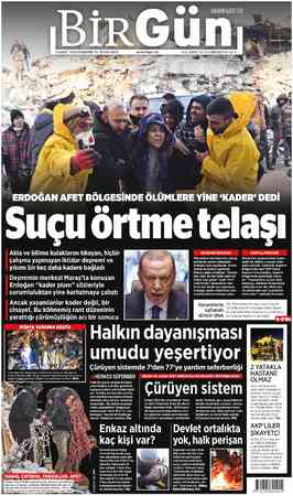  HALKIN GAZETESİ 9 ŞUBAT 2023 PRŞEMBE YIL 19 SAYI 6872 FE ŞNŞ AT ERDOĞAN AFET BÖLGESİNDE ÖLÜMLERE YİNE “KADER”' DEDİ Suçu...