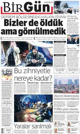  18 ŞUBAT 2023 CUMARTESİ YIL 19 SAYI 6881 DEPREM BÖLG Depremden sağ kurtulanlar sorunlarla boğuşmaya devam ediyor. Ölülerinin