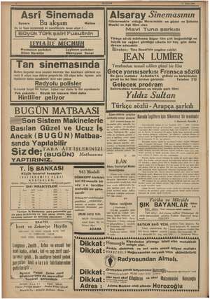    YAPTIRINIZ. e ük 11 Şubat 1941 a Suvare Asri Sinemada Hiç bir filmin kazanmadığı bir muvaffakiyete devam ediyor ?... Matina