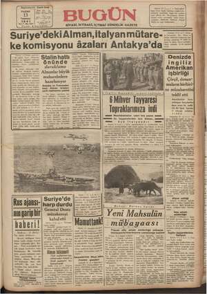    1941 Yıl:1 No. 267 Fiyatı Suriye'deki Alman,italyanmütare- .-. ke ll âzaları Antakya'da: ği 5 Kuruştur orduları o başında