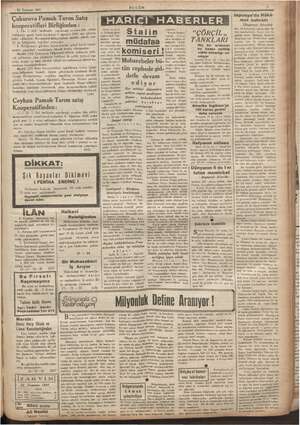    22 Temmuz 1941 em Çukurova Pamuk Tarım Satış kooperatifleri DARE 1. 24. 7-941 tarihinde ılacağı dzira ilân edilen...