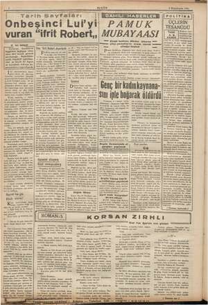    p v İ Tarih Sayfaları Bibeşinci Luf'yi vuran “ifrit Robert,, — Zi O, bir deliydi Kollarını, bacaklarını | Ona “lirit Robert