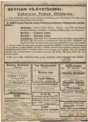    BUGÜN 26 Şubat 1942 SEYHAN Vİ 2- 2905 sayılı Pamuk niden : Şimalen: - Şarkan : - Garben : nin teşkil ettiği cezasına...