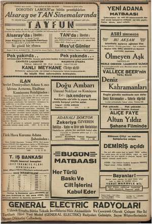     Yirminci asrın venüsü”. . Cinsi cazibesi en fazla olan artist... DOROTHY LAMOUR'un bütün prestişkârları lu. Alsaray ve TAN