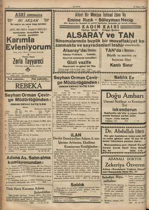  BUGÜN DAAdAlAllldllilillddadl lida 22 Nisan 1942 hhhhdddalllllillilililililldi ASRİ sirmaDa ©” BU AKŞAM * 3 İki neş'e ve zevk