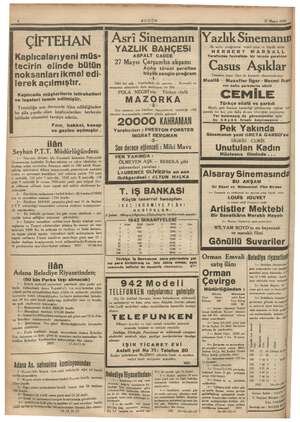  N . g Wi : m z BUGÜN 27 Mayıs 1942 ÇİFTEHAN Kaplıcalarıyeni müs- tecirin elinde bütün noksanları ikmal edi- lerek açılmıştır.