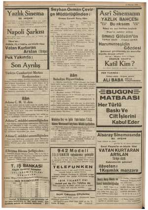   is 4 BUGU ) “ 12 Haziran 1942 ö | Seyhan Orman Çevir- EN i EYazlık Sinema: ge Müdürlüğünden: | Asri Sinemanın K BU. AKŞAM