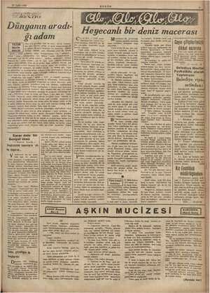    22 Eylül 1942 mari DÜNE APSE Dünyanın aradı- ğı adam EE > ii Mi nd Heyecanlı bir deniz macerası m m ceramızın İlk...