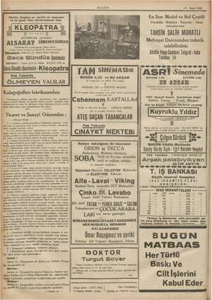  BUGÜN 2İ. Teşrin 1942 7 Dünün.. Bugüne ve yarının en muazzam ve en güzel filmi olarak kalacak Olan ŞAHESERLER ŞAHE ALSARAY